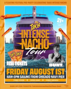 The Takis Intense Nacho Tour: Zero Heat, Intensely Cheesy Cruise Experience to Set Sail First Weekend of August in Chicago